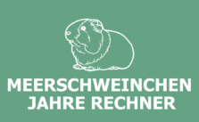 Rechner: Meerschweinchenjahre in Menschenjahre umrechnen